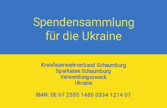 Kreisfeuerwehrverband Schaumburg sammelt Geldspenden für die Ukraine